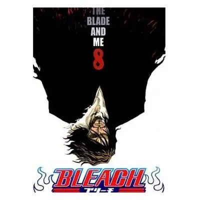 Bleach 8: The Blade and Me