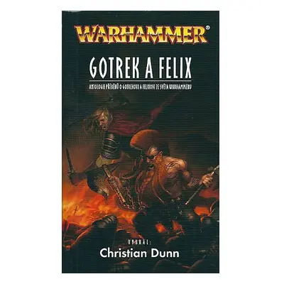 Gotrek a Felix