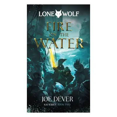 Lone Wolf 2: Fire on the Water (Definitive Edition)