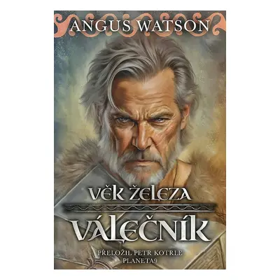 Věk železa: Válečník