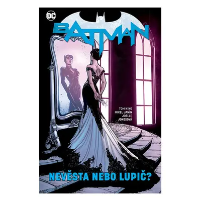 Batman 6: Nevěsta nebo lupič?