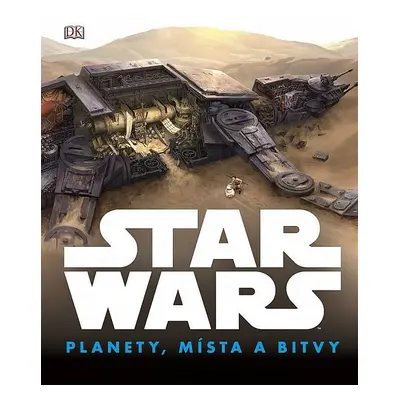 Star Wars: Planety, místa a bitvy