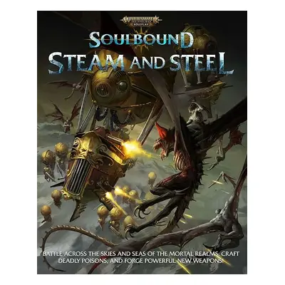 Warhammer AOS Soulbound RPG: Steam and Steel