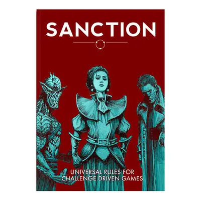 Sanction RPG: Core Rules