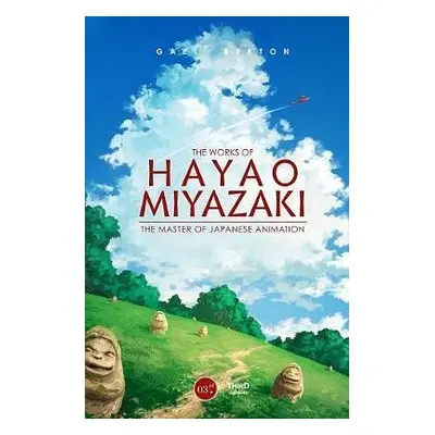 The Works of Hayao Miyazaki - The Japanese Animation Master