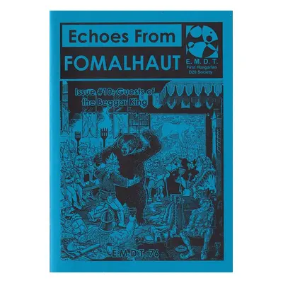 Echoes From Fomalhaut 10: Guests of the Beggar King