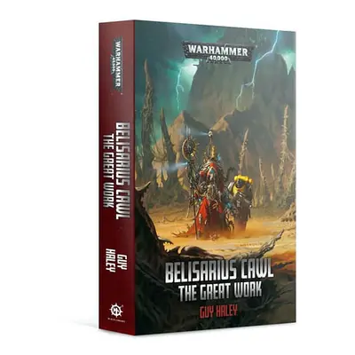 Belisarius Cawl: The Great Work