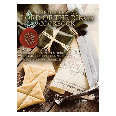 Lord of the Rings: The Unofficial Cookbook