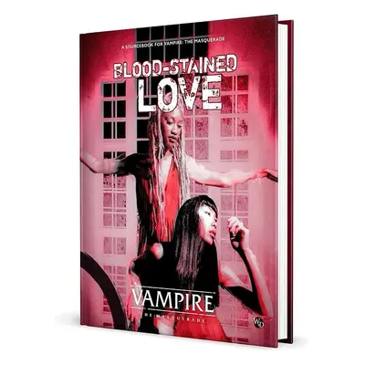 Vampire: The Masquerade 5th Edition Blood-Stained Love