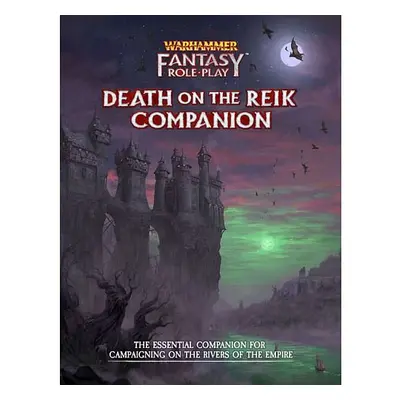 Warhammer Fantasy Roleplay - Death on the Reik Companion