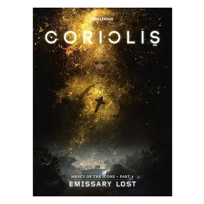 Coriolis: Emissary Lost