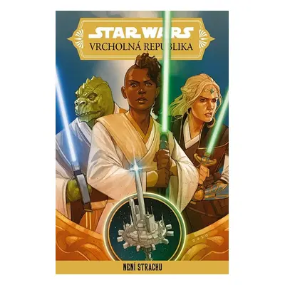 Star Wars: Vrcholná Republika - Není strachu