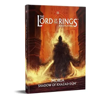 The Lord of the Rings RPG 5E: Moria - Shadow of Khazad-dûm