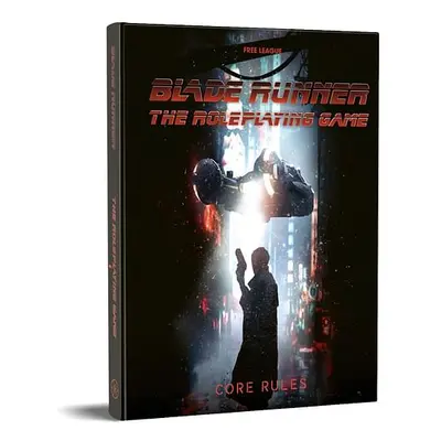 Blade Runner RPG Core Rulebook