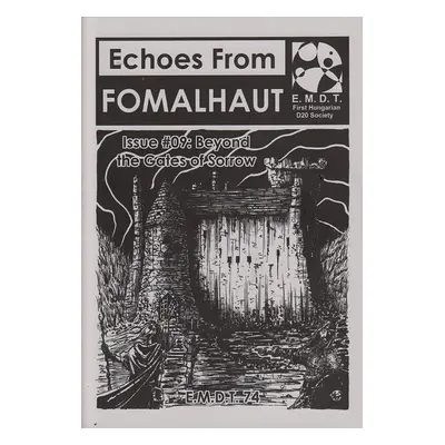 Echoes From Fomalhaut 09: Beyond the Gates of Sorrow