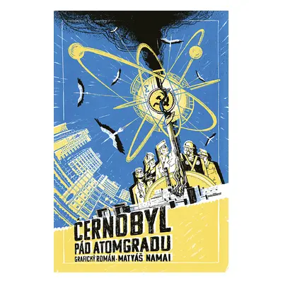 Černobyl: Pád Atomgradu