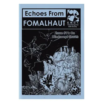 Echoes From Fomalhaut 11: On Windswept Shores