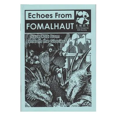 Echoes From Fomalhaut 07: From Beneath the Glacier