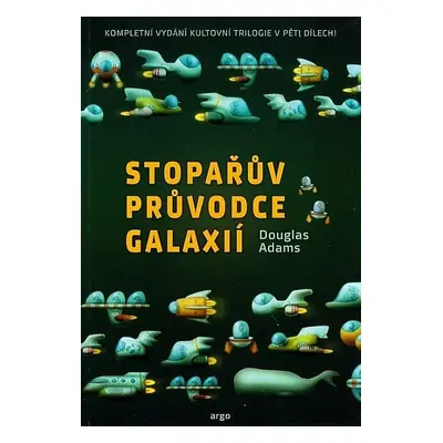 Stopařův průvodce Galaxií - kompletní vydání