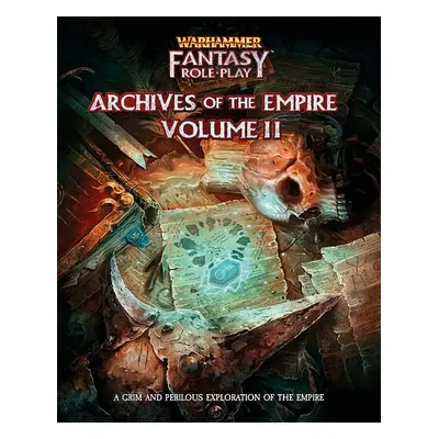 Warhammer Fantasy Roleplay: Archives of the Empire: Volume II