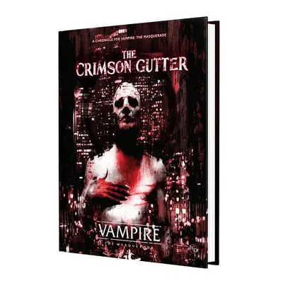 Vampire: The Masquerade 5th Edition Crimson Gutter