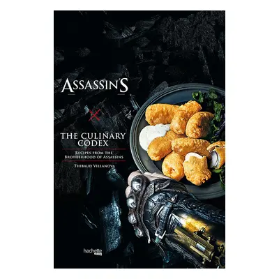 Assassin s Creed: The Culinary Codex