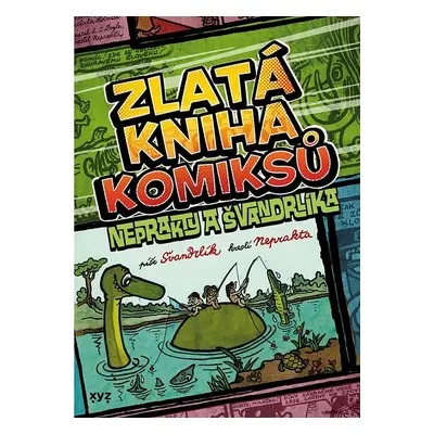 Zlatá kniha komiksů Neprakty a Švandrlíka