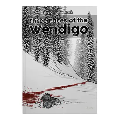 Three Faces of the Wendigo