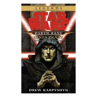 Darth Bane 1: Cesta zkázy