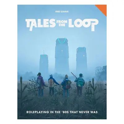 Tales From The Loop RPG