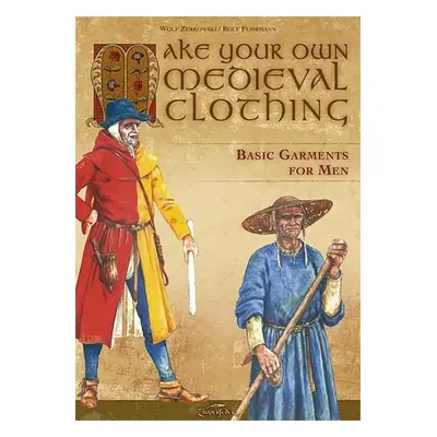 Make your own medieval clothing - Basic garments for Men