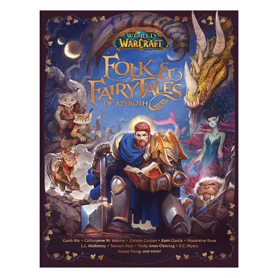 World of Warcraft: Folk & Fairy Tales of Azeroth