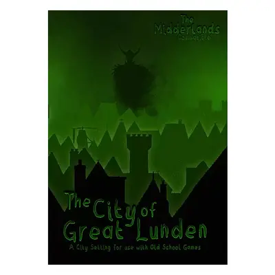 The Midderlands - The City of Great Lunden