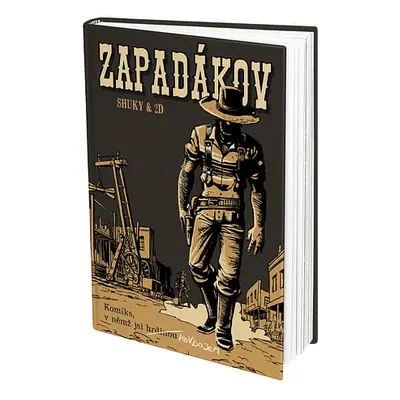 Komiks, v němž jsi hrdinou: Zapadákov