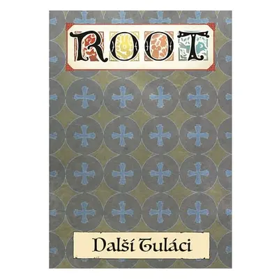 Root: Další tuláci