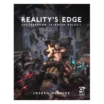 Reality s Edge: Cyberpunk Skirmish Rules