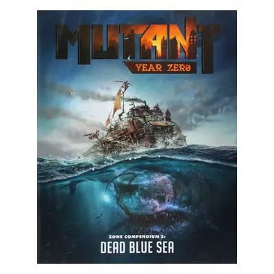 Mutant: Year Zero - Dead Blue Sea