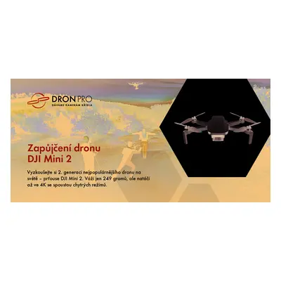 Dárkový poukaz na zapůjčení dronu DJI Mini 2