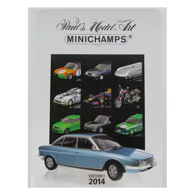 Minichamps Catalogo Minichamps Catalogue 2014 Edition 1 /