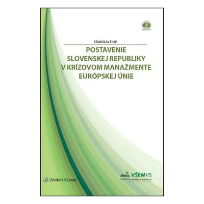 Postavenie Slovenskej republiky v krízovom manažmente Európskej únie