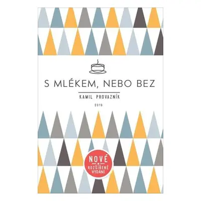 S mlékem, nebo bez