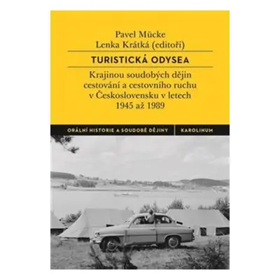 Turistická odysea - Pavel Mücke, Lenka Krátká