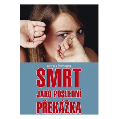 Smrt jako poslední překážka