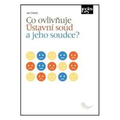 Co ovlivňuje Ústavní soud a jeho soudce?