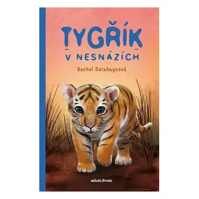 Tygřík v nesnázích