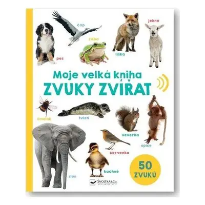 Moje velká kniha Zvuky zvířat