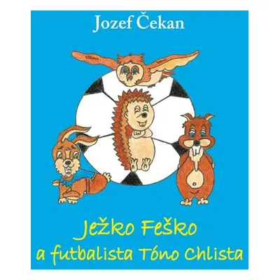 Ježko Feško a futbalista Tóno Chlista