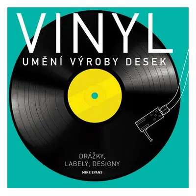 Vinyl Umění výroby desek