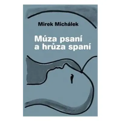 Múza psaní a hrůza spaní