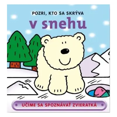 Pozri, kto sa skrýva v snehu